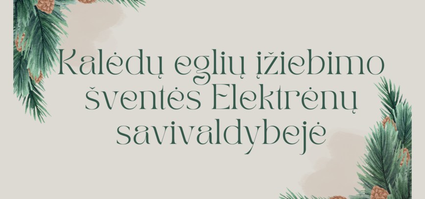 Kalėdų eglių įžiebimo  šventės  Elektrėnų  savivaldybejė