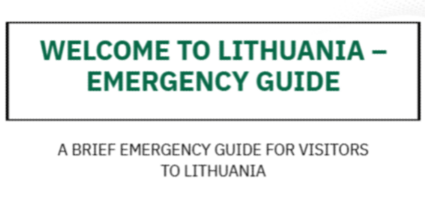EMERGENCY GUIDE“ „A BRIEF EMERGENCY GUIDE FOR VISITORS TO LITHUANIA