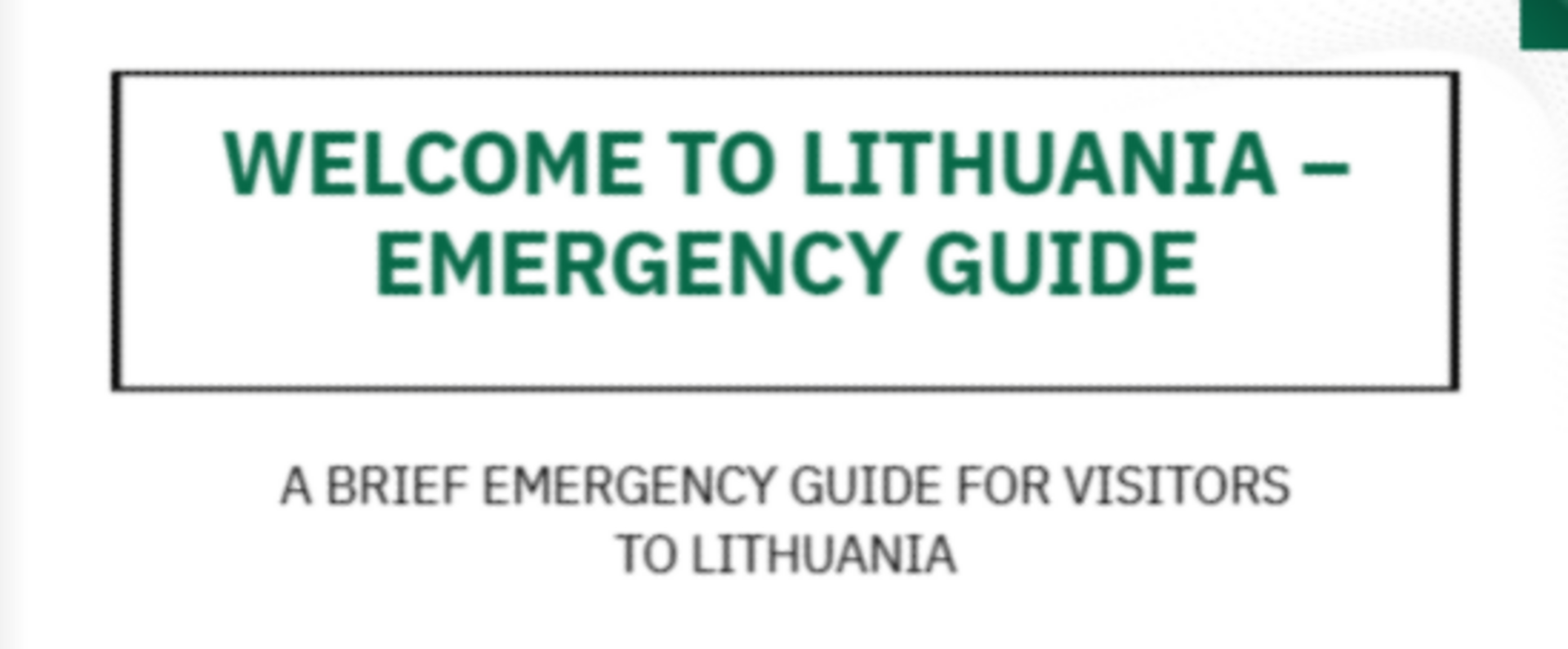 EMERGENCY GUIDE“ „A BRIEF EMERGENCY GUIDE FOR VISITORS TO LITHUANIA