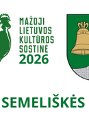 Semeliškės - mažoji Lietuvos kultūros sostinė 2026