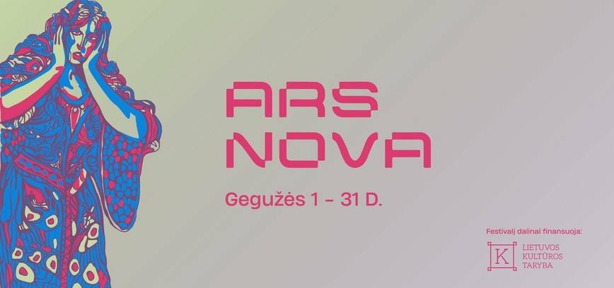 Šiuolaikinės muzikos ir meno festivalis ARS NOVA’26 | ELEKTRĖNAI