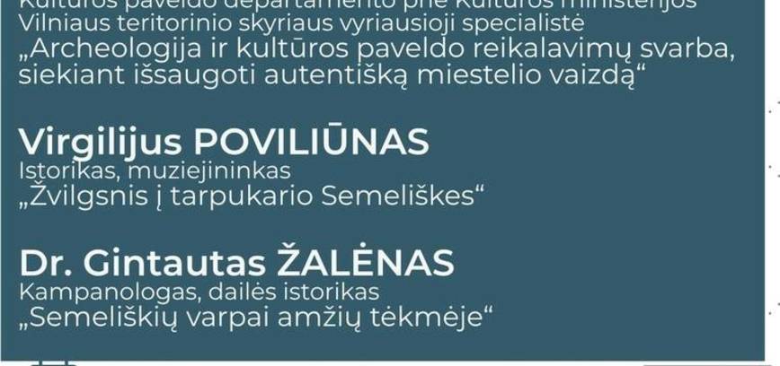 „Semeliškės amžių sandūroje“ – konferencija, skirta Semeliškių miestelio 750-mečio jubiliejui
