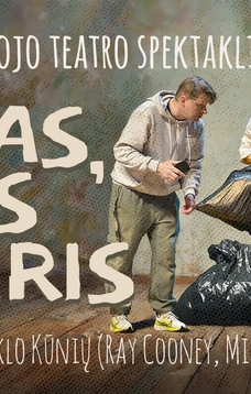 Trakų Karališkasis teatras „TOMAS, DIKAS ir HARIS“, rež. R. Čuta