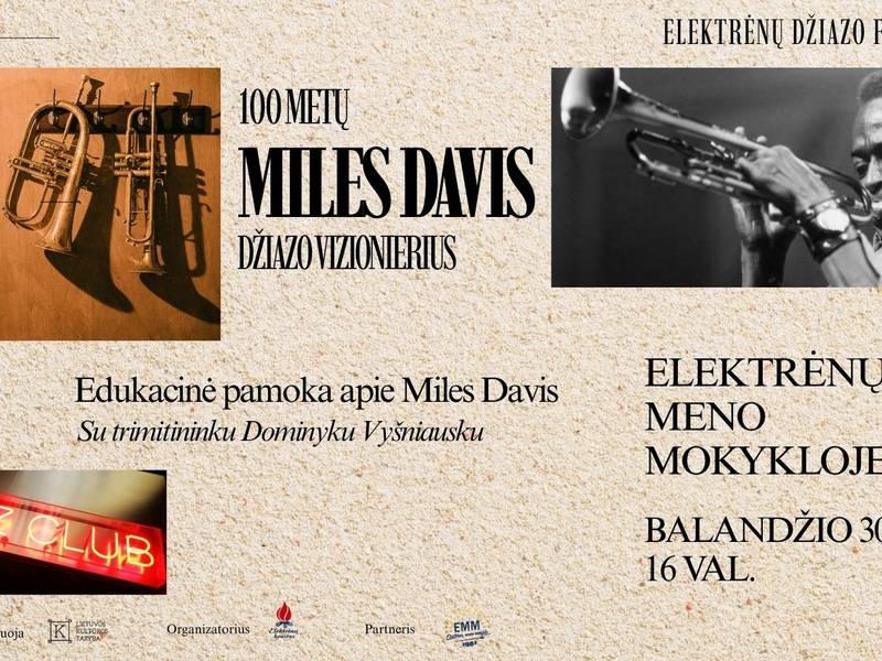 Образовательный урок «100 лет Майлзу Дэвису: джазовый провидец» (под руководством Доминикаса Вишняускаса)
