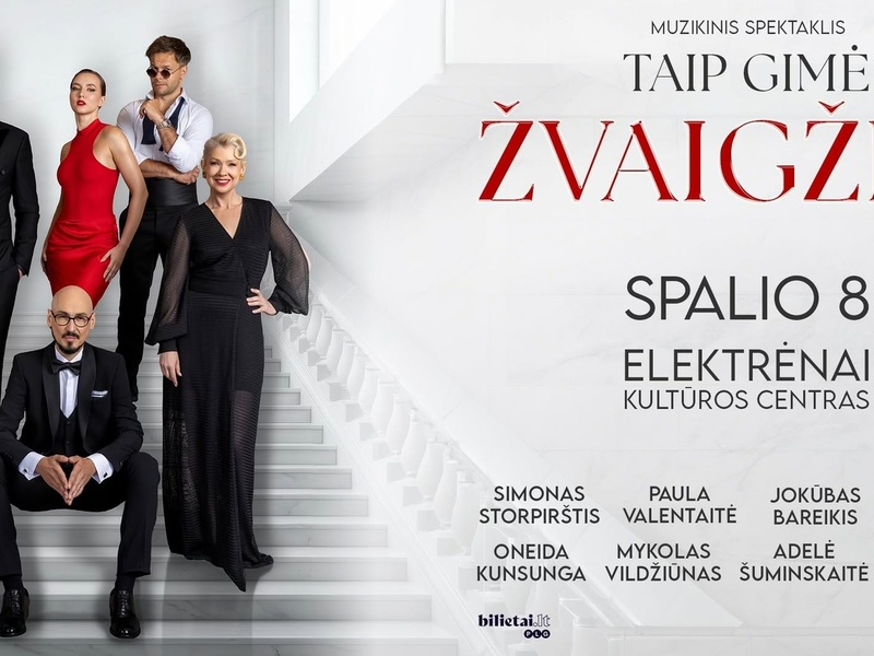 Taip gimė žvaigždė | Elektrėnai