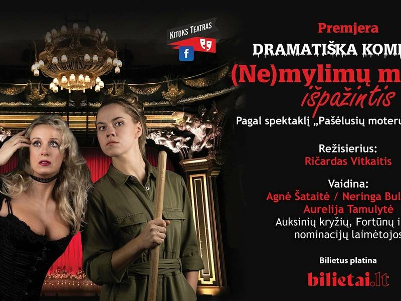 Dramatiška komedija ''(Ne)mylimų moterų išpažintis'' | Elektrėnai